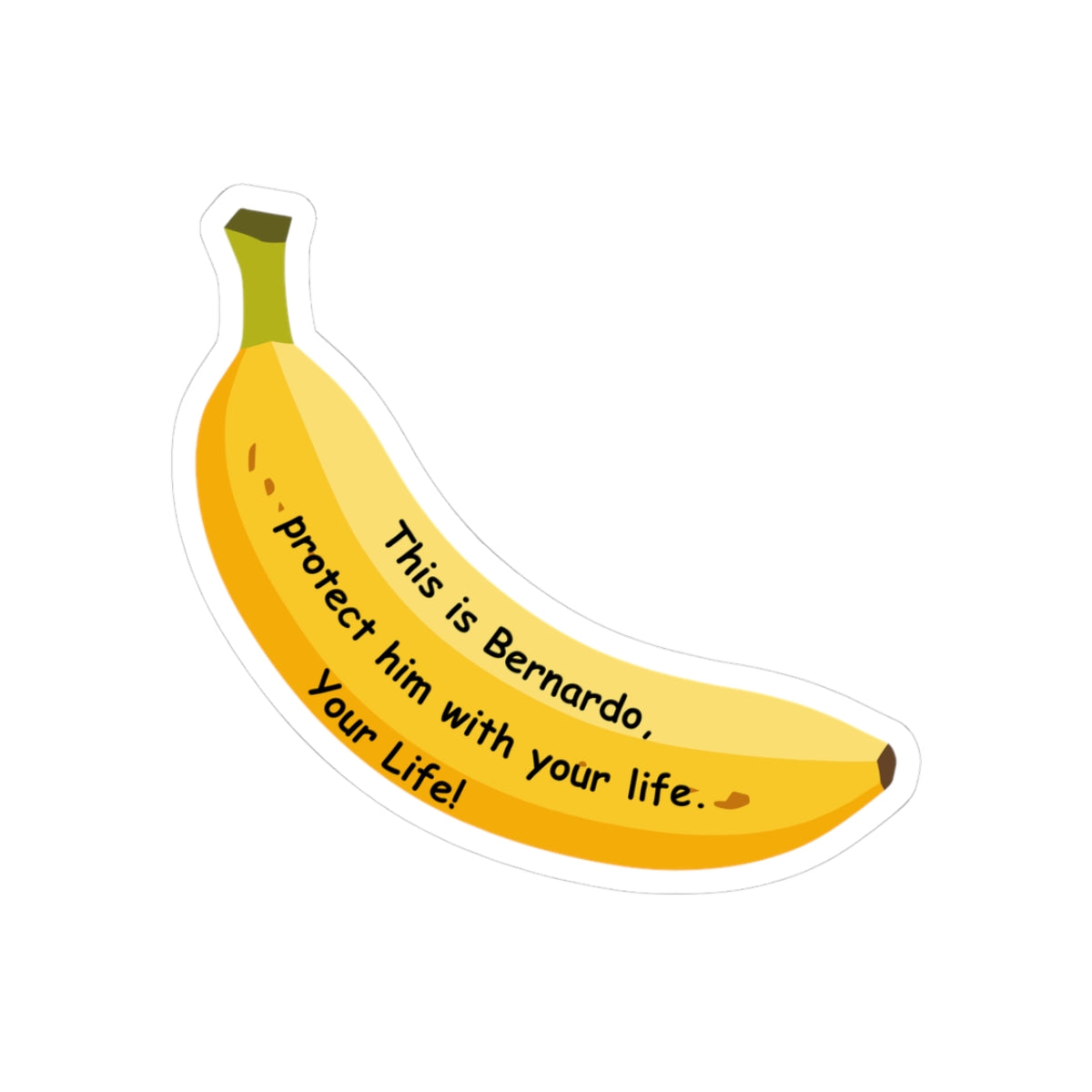 “This Is Bernardo—Protect Him With Your Life” Banana Sticker | Hockey Romance Inspired