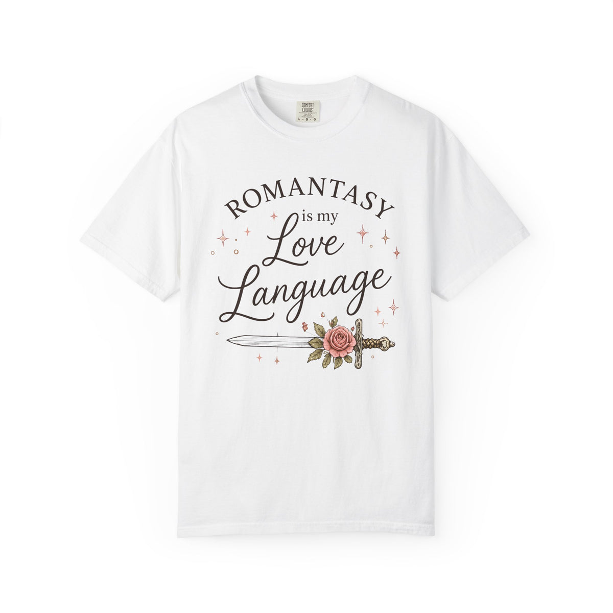 T-Shirt — "Romantasy Is My Love Language" Floral Sword Graphic